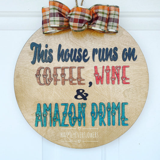 Amazon Funny Door Sign - Coffee, Wine and Amazon Prime