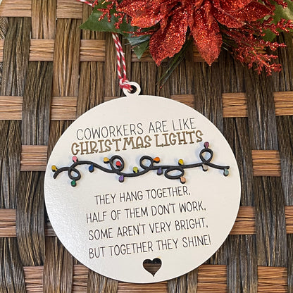 Coworkers are like Christmas lights ornament, Christmas ornament, funny ornaments for coworkers